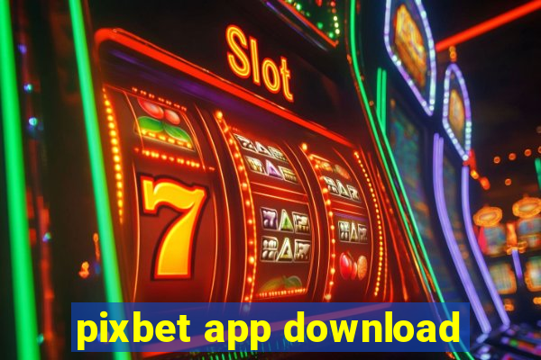 pixbet app download